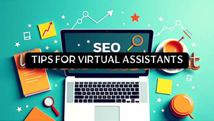 SEO Tips for Virtual Assistants